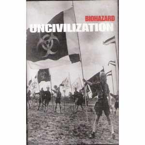 BIOHAZARD Uncivilisation