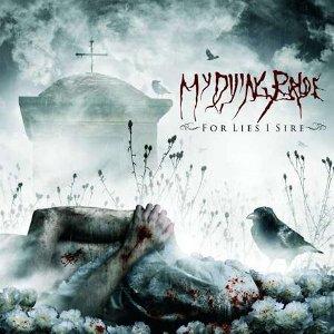 MY DYING BRIDE For Lies I Sire (versiunea jewel case)