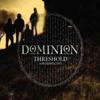 Dominion: threshold (peaceville special price)