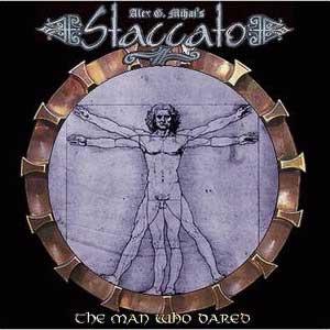 STACCATO The Man Who Dared