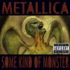 Metallica some kind of monster (universal music)