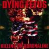 Dying fetus killing on adrenaline