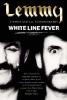 WHITE LINE FEVER - autobiografia lui LEMMY scrisa de JANISS GARZA