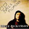 BRUCE DICKINSON BALL TO PICASSO 2 CD (UNIVERSAL MUSIC special price)