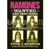 Ramones wanted