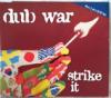 DUB WAR Strike it (EP, 4 piese, reggae punk rock) - part II
