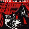 Faith no more king for a day, fool for a lifetime