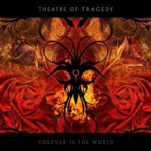 THEATRE OF TRAGEDY Forever is the World