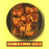 Insigna soad 03 system of a down