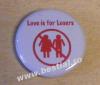 Insigna 3 cm love is for losers (vkg)