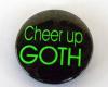 Insigna mica neagra cu verde Cheer up Goth