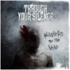Through your silence &quot;whispers to the void&quot;