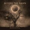 BEFORE THE DAWN Limited Edition