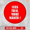 Insigna 095 less talk, more naked!