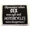 Remember when sex was safe and motorcycles were
