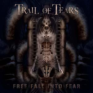 TRAIL OF TEARS Free Fall into Fear