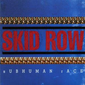 SKID ROW Subhuman Race (editie japoneza) (ADLO)