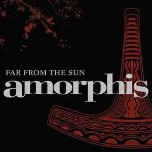 AMORPHIS Far from the Sun RELOADED (contine 5 bonus track-uri si un video)