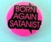 Insigna mica roz born again satanist