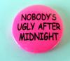 Insigna mica roz nodoby s ugly after midnight
