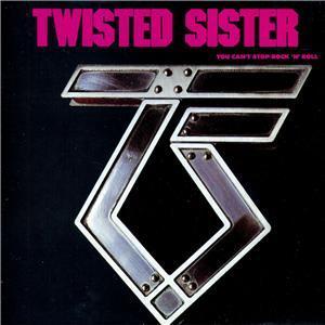 TWISTED SISTER - You Can&#039;t Stop Rock and Roll