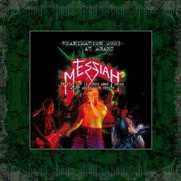 MESSIAH Reanimation 2003 at Abart (2 CD digipak)