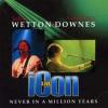 WETTON / DOWNES - ICON - Never In A Million Years (2006)