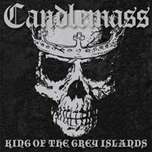 CANDLEMASS The King of the Grey Islands (LTD)