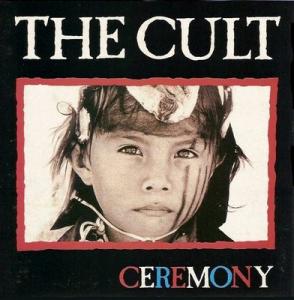 THE CULT - Ceremony