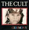 The cult - ceremony