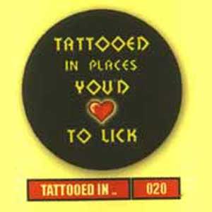 Insigna 020 Tatooed In Places You'd Love to Lick-1070