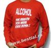 Long sleeve rosu alcohol the reason you were..