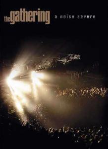 THE GATHERING A Noise Severe (2DVD)