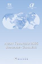 Audit financiar 2006. Standarde & Codul etic