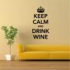 Keep calm and drink wine