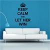 Sticker keep calm and let her win