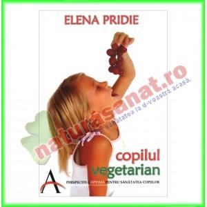 Copilul Vegetarian (Ed.Viata si sanatate) - Elena Pridie