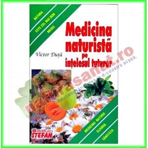 Medicina naturista pe intelesul tuturor (Ed.Stefan) - Victor Duta