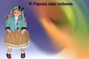 Papusa care vorbeste r