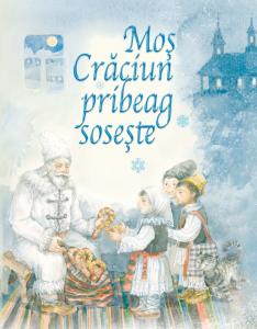 Mos Craciun pribeag soseste. Poezii, colinde, povesti