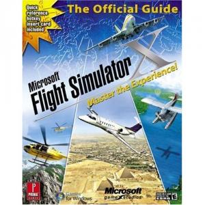 Microsoft Flight Simulator X The Official Strategy Guide