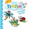 Pentru Bebe - Animale Mititele