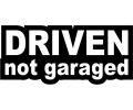 Stickere auto Driven not garaged