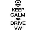 Stickere auto Keep calm drive vw