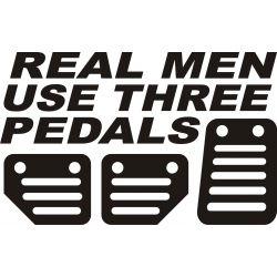 Stickere auto Real men use three pedals V3