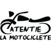 Stickere auto atentie la moto v6