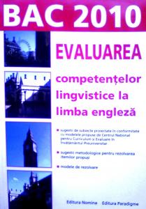 BAC 2010 Evaluarea competentelor lingvistice la limba Engleza