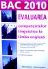 Bac 2010 evaluarea competentelor lingvistice la limba