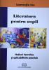 Literatura pentru copii. notiuni teoretice si aplicabilitate practica.