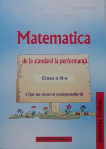 Matematica, de la standard la performanta pentru clasa a III-a